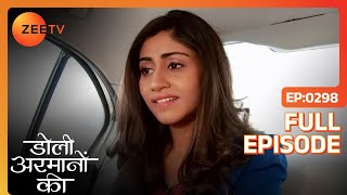 Samrat ने फँसाया Sanaya को  Doli Armaanon Ki  Full Ep 298  ZEE TV [upl. by Ogawa]