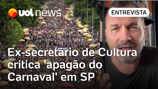 Exsecretário de Cultura critica apagão do Carnaval em São Paulo [upl. by Nauqan244]