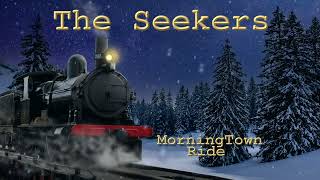 The Seekers  Morningtown Ride [upl. by Anol]