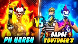 BIG V BADGE YOUTUBERS VS PN HARSH ON GRANDMASTER 🤯💥 OVERPOWERED GAMEPLAY  GARENA FREE FIRE [upl. by Ratcliff683]