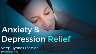 Anxiety amp Depression Relief  Sleep Hypnosis Session  By Minds in Unison [upl. by Aisined]