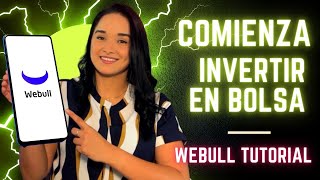 ¿Cómo Utilizar WeBull Para Invertir  Como Comprar Acciones Paso a Paso Guía Completa de Webull [upl. by Damalas]