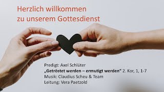 Gottesdienst quotGetröstet werden – ermutigt werdenquot vom 27102024 [upl. by Kcirdla]