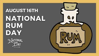 National Rum Day  August 16th  National Day Calendar [upl. by Eannyl]