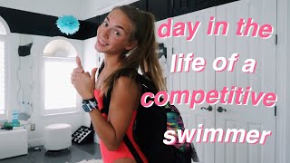 DAY IN THE LIFE OF A COMPETITIVE SWIMMER [upl. by Anigroeg]