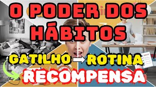 O PODER do Hábito Mude sua VIDA [upl. by Tati158]