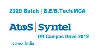 Atos Syntel Off Campus 2019  2020 Batch  eligibility Criteria  Exam Pattern  Apply Now [upl. by Rhodes184]