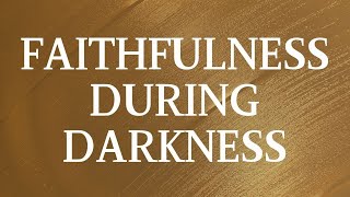 Faithfulness During Darkness 1 Samuel 1 [upl. by Morlee581]