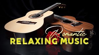 Relaxing Guitar Music Soothes the Spirit and Purifies the Soul [upl. by Forsta]