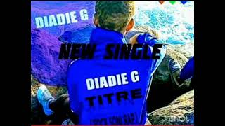 New single diadie G  fock soni rap diadie G From diob mayne lofficiel [upl. by Catina92]