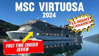 MSC Virtuosa 2024  First Time Cruiser Review  Hints and Tips  Canaries 12Night Cruise [upl. by Innavoig]