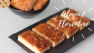 Almond Florentine Bars Cookies  بسكويت الفلورنتين الفرنسي باللوز [upl. by Haimerej]