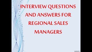 REGIONAL SALES MANAGER INTERVIEW QUESTIONS AND ANSWERS [upl. by Okire]