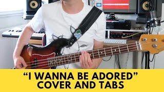 I Wanna Be Adored  The Stone Roses Bass Cover TABS [upl. by Babb]