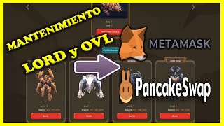 💲 OVERLORD MANTENIMIENTO y AGREGAR LORD y OVL a METAMASK y PANCAKESWAP 💲 [upl. by Yelhs648]