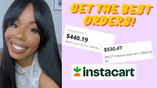 HOW TO GET THE BEST ORDERS ON INSTACART IN 2024 SIDE HUSTLES [upl. by Maurise]