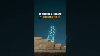 If you can dream it you can do it [upl. by Cos]