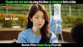 Chuyện tình cảm lạnh của nàng thủ khoa và chàng trai thích cà khịa  Review phim hàn [upl. by Euqinim]