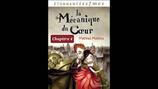 4  La mécanique du cœur de Matias Malzieu  chapitre 4  livre audio [upl. by Suiravat910]