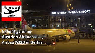 Austrian Airlines Inflight Night Landing at Berlin Brandenburg Airport  Airbus A320 OELXC [upl. by Pitts]