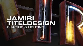 JAMIRI Titeldesign  WIP Shading amp Lighting [upl. by Lela245]