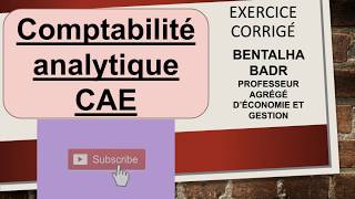 Comptabilité analytique CAE  exercice corrigé complet [upl. by Maris961]