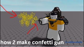 how to make a confetti gun in roblox studio [upl. by Refinnej783]