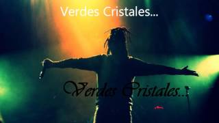 Verdes Cristales Kameleba Letra [upl. by Inoue]