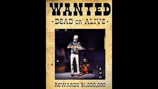 He is wanted dead or alive [upl. by Sheeb353]