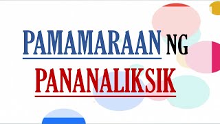 PANGUNAHING PAMAMARAAN NG PANANALIKSIK  Ang Pananaliksik [upl. by Schulze]