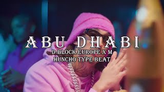 FREE D Block Europe x M Huncho Type Beat  quotAbu Dhabiquot [upl. by Ennaitsirk]