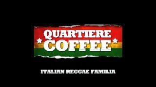 QUARTIERE COFFEE Italian reggae familia fast [upl. by Gilcrest]