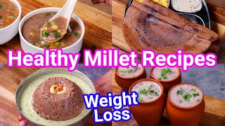 Healthy Millet Recipes  Perfect Weight Loss amp Diabetic Recipes  Ragi Recipes  Breakfast amp Dinner [upl. by Zinah]