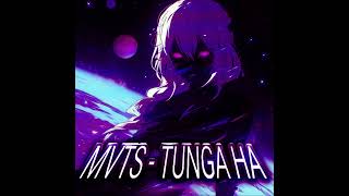 MVTS  TUNGA HA slowed x reverb [upl. by Airtina917]