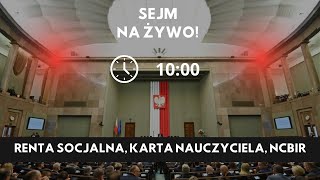 Sejm 4 posiedzenie  Renta Socjalna Karta Nauczyciela NCBiR [upl. by Demy]