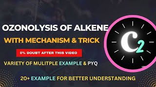 Ozonolysis of Alkenes  20 Examples  Organic Chemistry  Short Trick  Class 11th NEET JEE [upl. by Anomahs]