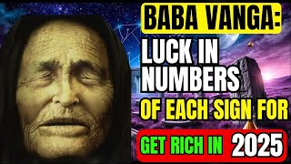 BABA VANGA predicted Each SIGN has a number to become RICH in 2025 [upl. by Harhay]