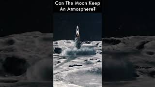 Can The Moon Keep An Atmosphere [upl. by Yolane]