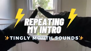 ASMR 🫦 REPEATING MY INTRO TINGLY MOUTH SOUNDS 🫦 [upl. by Alexis]