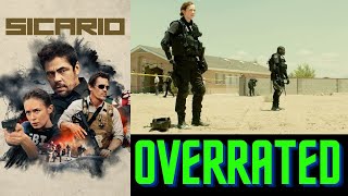 Sicario is an Overrated Movie [upl. by Eedrahs]