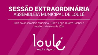 Sessão Extraordinária da Assembleia Municipal de Loulé [upl. by Monah]