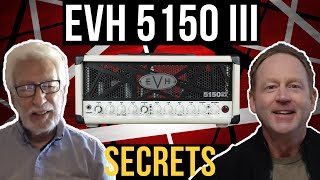 EVH 5150 III Secrets You Need To Know With Amp Designer Howard Kaplan [upl. by Sheelagh771]