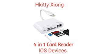 Hkitty Xiong 4 in 1 Card reader For iPhone iPadIOS Devices [upl. by Einnig]