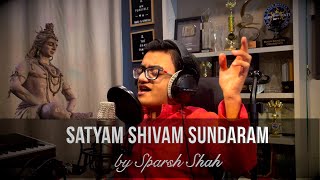 quotSatyam Shivam Sundaramquot by Sparsh Shah [upl. by Sella]