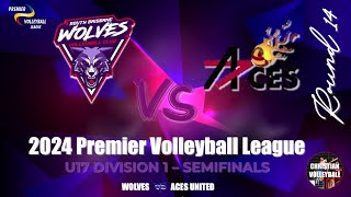 PVL 2024  U17 Div 1  Wolves vs Aces United Semifinal  Round 14 [upl. by Annaeiluj]