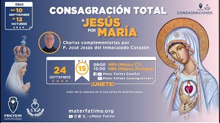 Día 15  Charlas Complementarias para la Consagración Total a Jesús por María [upl. by Dorran]