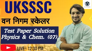 Paper Solution  स्केलरTEST07 Physics Chemistry  UKSSSC स्केलर  BY  Akash Sir  KC Classes [upl. by Kirsti]