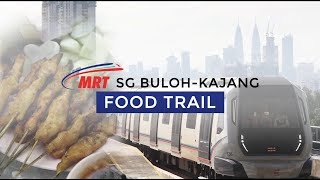 Sg BulohKajang MRT  Food Trail [upl. by Penrod]