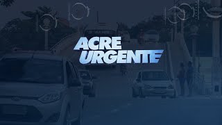 ACRE URGENTE 19112024 [upl. by Nameloc]