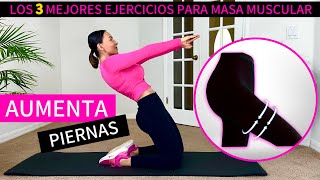 3 Ejercicios para Aumentar Masa Muscular en Piernas Rápidamente en Casa  ADIÓS PIERNAS DELGADAS [upl. by Jacquetta]